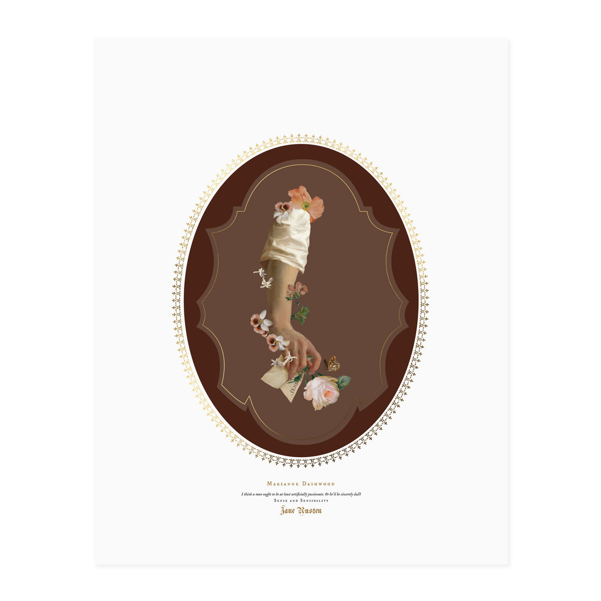 An art print featuring a vintage-style illustration of a hand and arm, adorned with flowers and a letter, set within an ornate brown oval frame. The print has a white border with gold decorative text at the bottom with a Jane Austen quote.